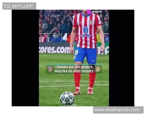 皇马与马竞技对决裁判表现分析及争议判罚回顾 皇马与马竞技对决裁判表现分析及争议判罚回顾