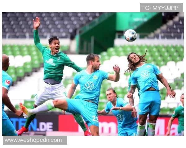 德甲激战纽伦堡迎战不莱梅双方争夺关键三分展现球队实力 德甲激战纽伦堡迎战不莱梅双方争夺关键三分展现球队实力